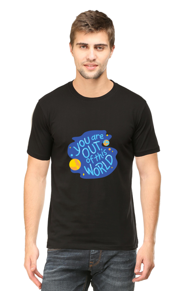 You Are Out Of This World T-shirt